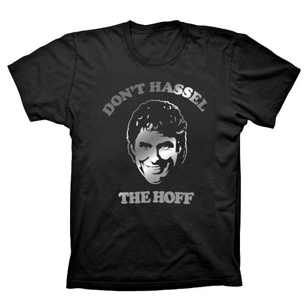 BLACK FOIL DON'T HASSEL THE HOFF T-SHIRT